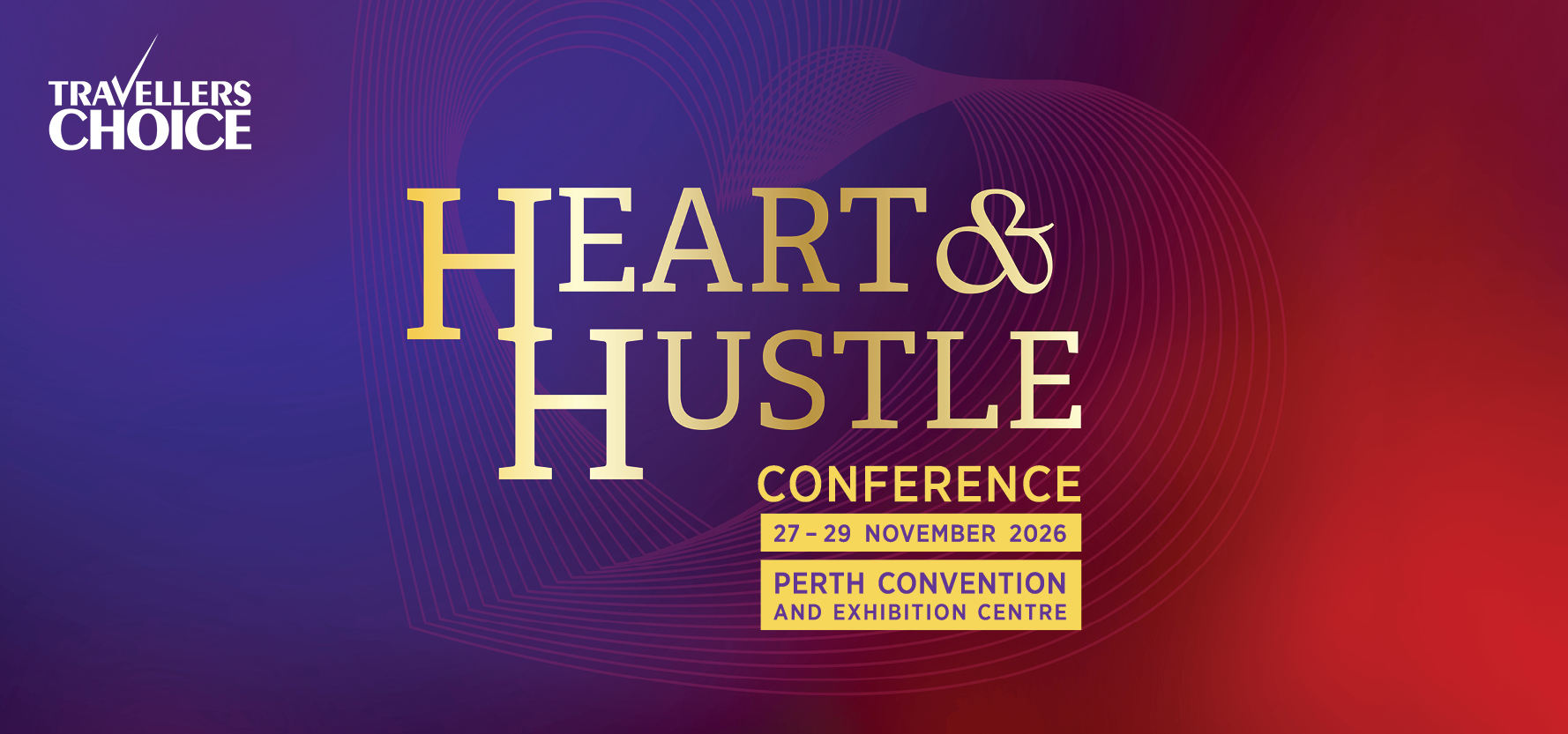 'Heart & Hustle' Travellers Choice Conference 2026